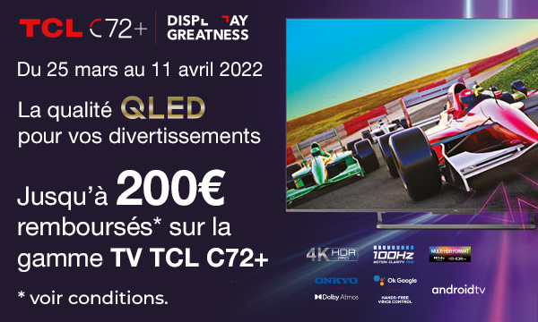 TV TCL C72+ : la qualité QLED pour vos divertissements
