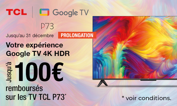 TV TCL P73 : 30 € remboursés